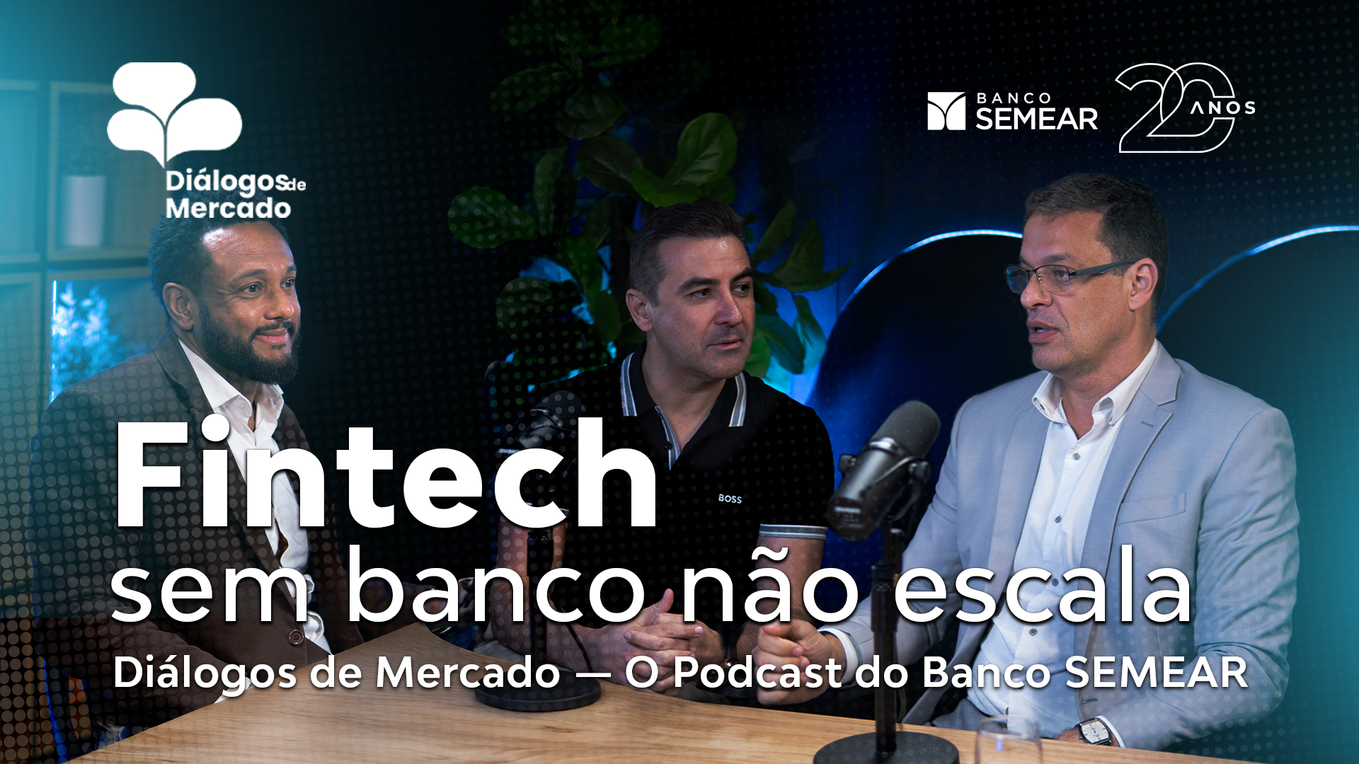Episódio 1 — Fintech sem banco não escala